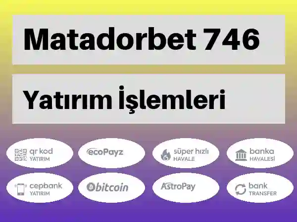 Matadorbet Mobil Para yatırma ve çekme 746